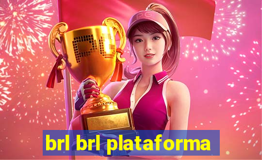 brl brl plataforma